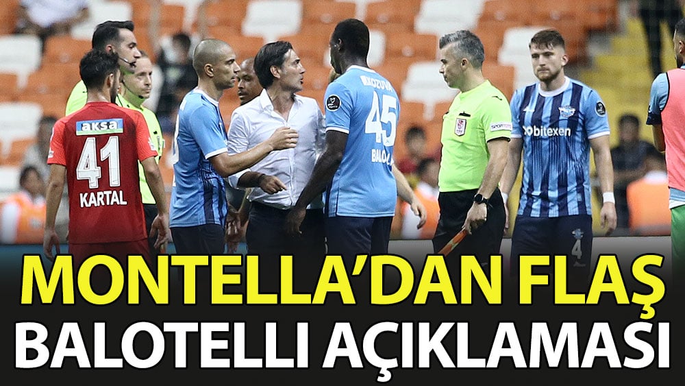 Montella'dan flaş Balotelli açıklaması