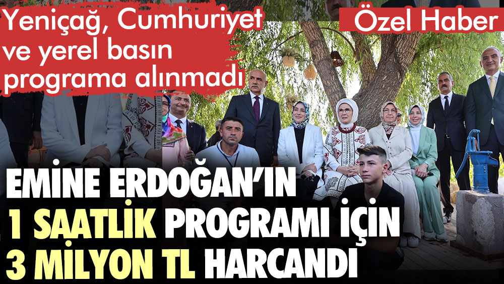 Emine Erdoğan’ın 1 saatlik ziyareti için 3 milyon liralık konsept hazırlandı. Muhalif ve yerel basın programa alınmadı