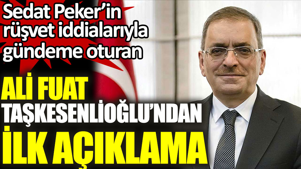 Sedat Peker'in rüşvet iddialarıyla gündeme oturmuştu. Eski SPK Başkanı Ali Fuat Taşkesenlioğlu açıklama yaptı