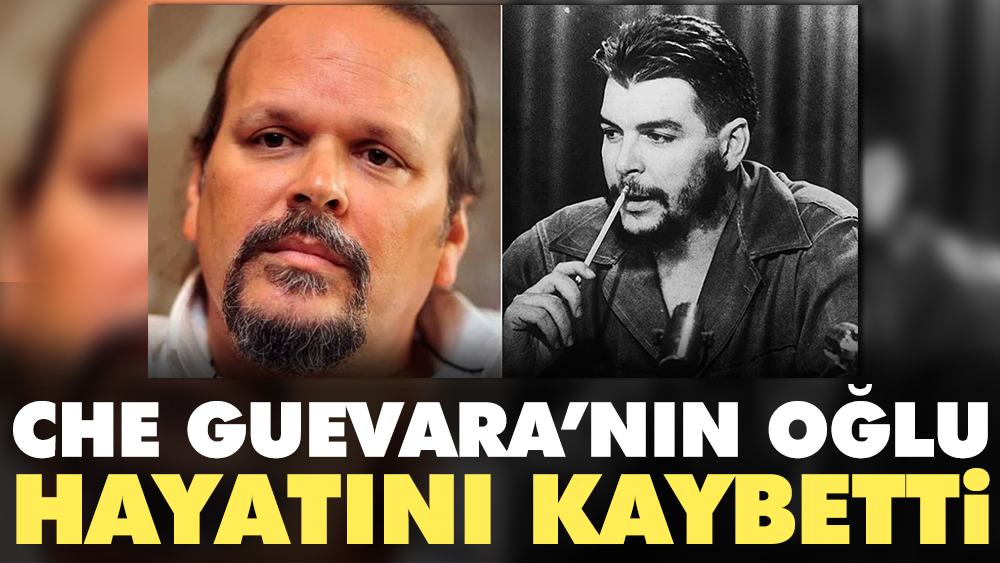 Che Guevara’nın oğlu hayatını kaybetti