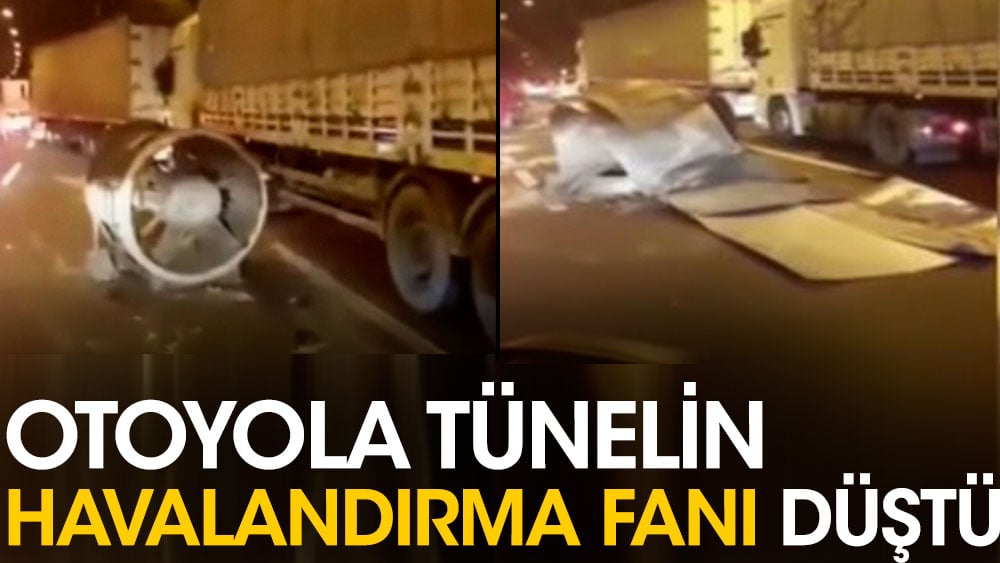 Otoyolda tünelin havalandırma fanı yere düştü