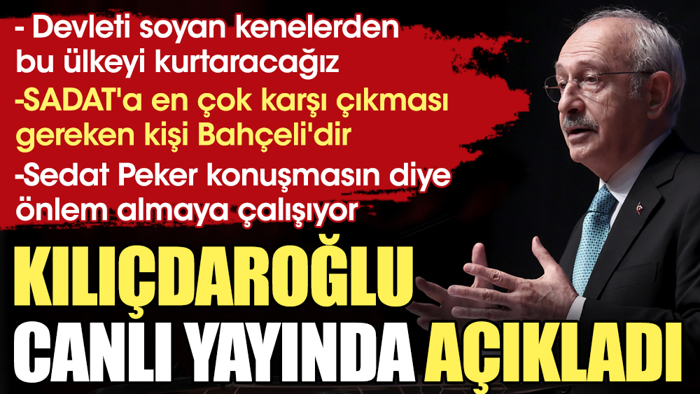 Kılıçdaroğlu: Devleti soyan kenelerden bu ülkeyi kurtaracağız