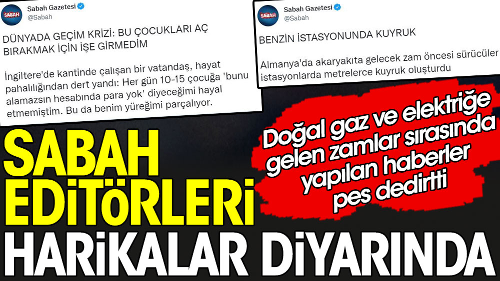 Sabah Gazetesi Türkiye'de geçinemeyen vatandaşların gazını almak için böyle haber yaptı