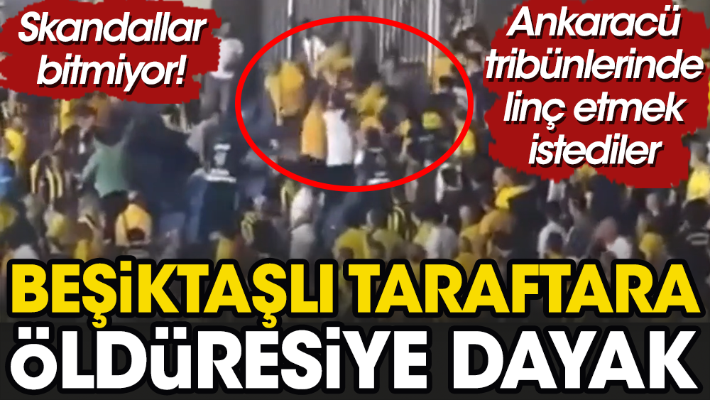 Başkent'teki skandallar bitmiyor. Ankaragücü taraftarı Beşiktaşlı genci ölesiye dövdü. Linçten zor kurtulan Beşiktaş taraftarının o anları