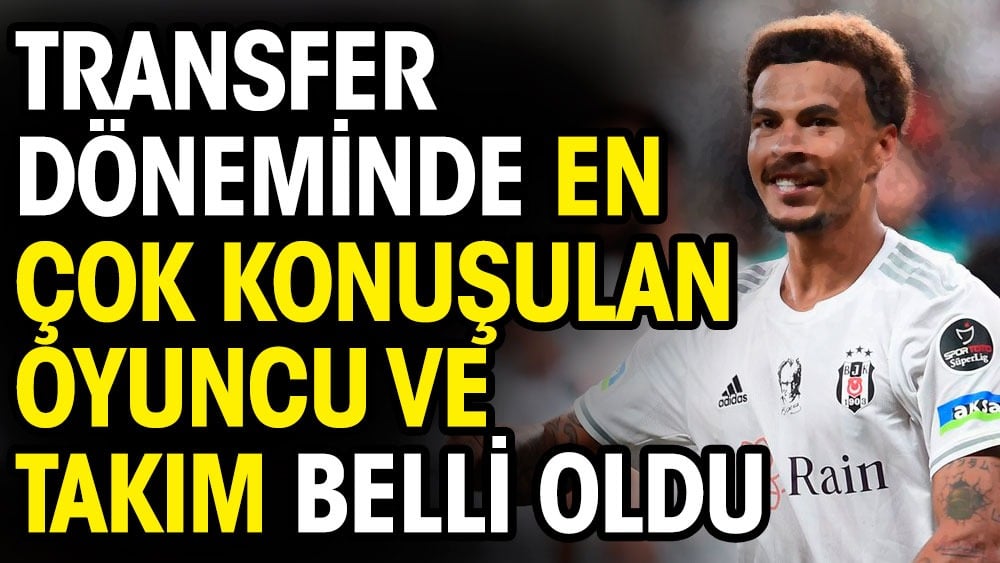 Transfer döneminde en çok konuşulan takım ve oyuncu belli oldu