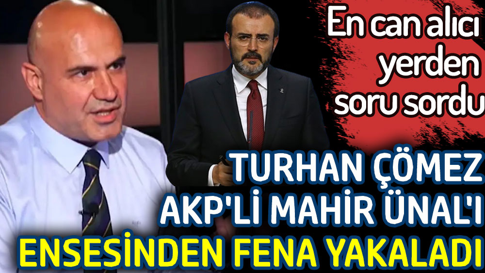 Turhan Çömez AKP'li Mahir Ünal'ı ensesinden fena yakaladı. En can alıcı yerden soru sordu