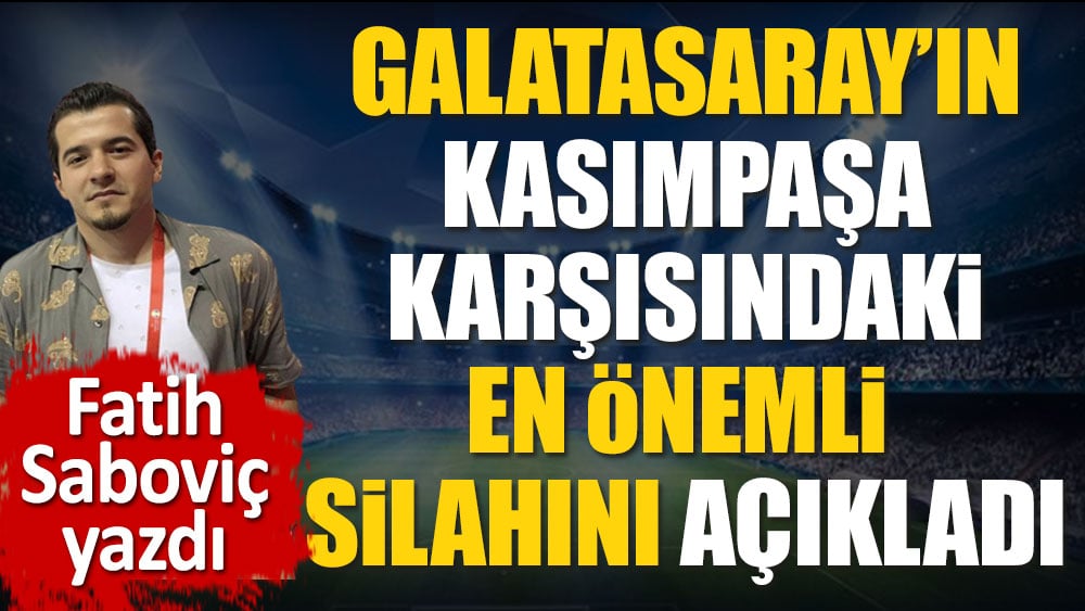Galatasaray Kasımpaşa virajını nasıl döner