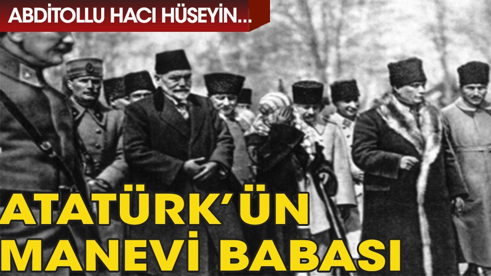 Atatürk, kime ''Benim babam olur musun” dedi?