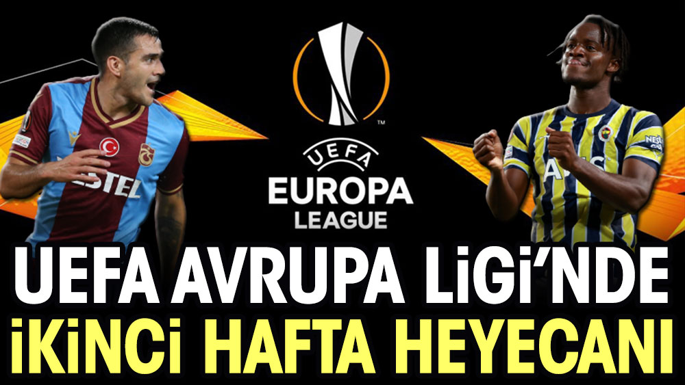 UEFA Avrupa Ligi'nde ikinci hafta heyecanı