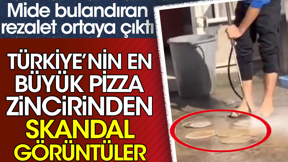 Türkiye'nin en büyük pizza zincirinde skandal görüntüler. Mide bulandıran rezalet ortaya çıktı