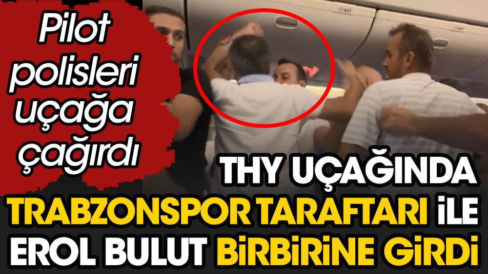 Gaziantepspor'un uçağında yumruklar konuştu. Trabzonsporlu taraftarların Erol Bulut'a saldırı girişimi önlendi