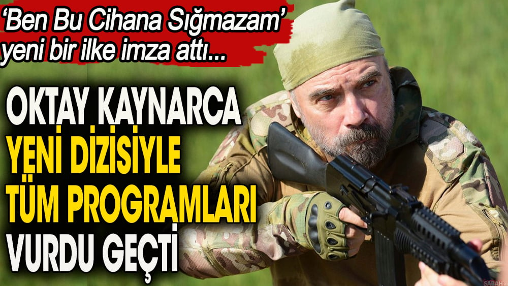 Oktay Kaynarca'nın dizisi reytingleri alt üst etti ve bir ilke imza attı