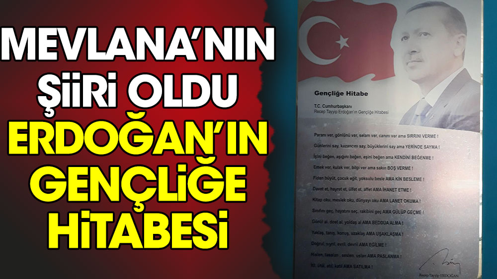 Mevlana'nın şiiri oldu Erdoğan'ın gençliğe hitabesi