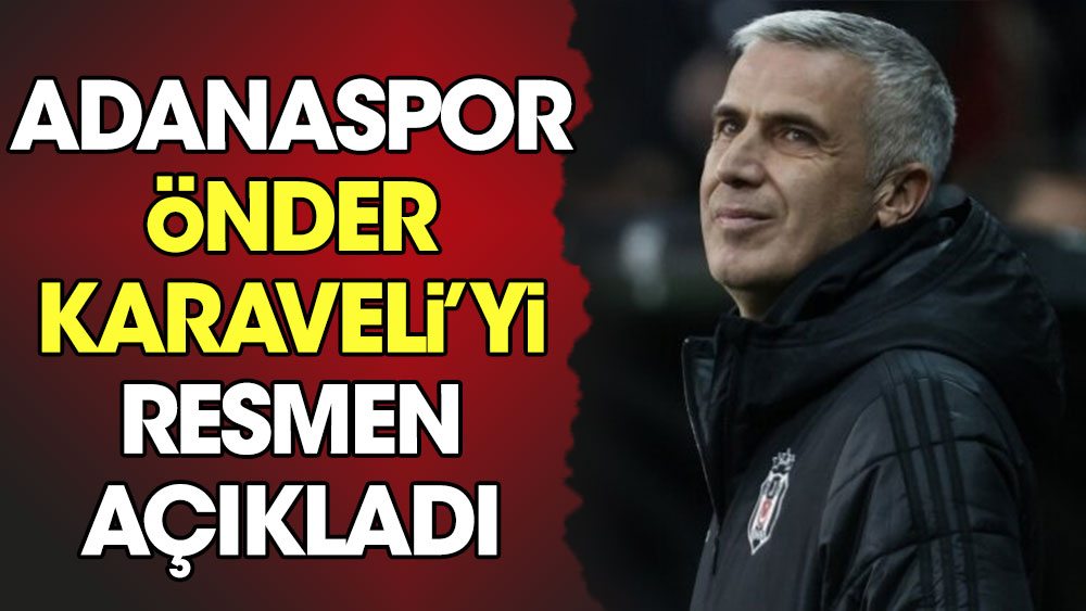 Adanaspor Önder Karaveli'yi resmen açıkladı