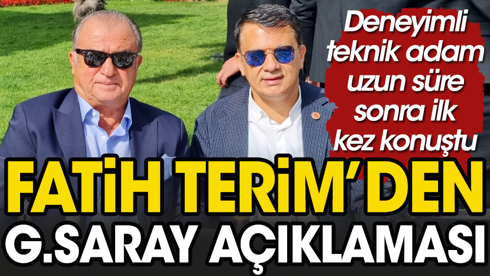 Fatih Terim uzun süre sonra ilk kez Galatasaray hakkında konuştu