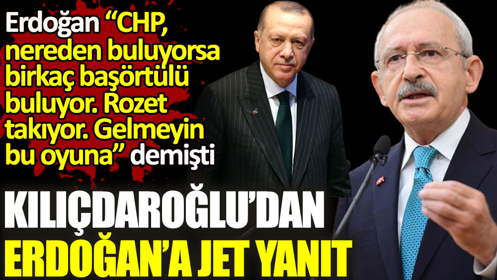 CHP'yi hedef alan Erdoğan'a Kılıçdaroğlu'ndan jet yanıt