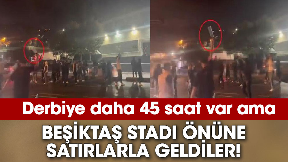 Derbiye daha 45 saat var ama. Beşiktaş stadı önüne satırlarla geldiler