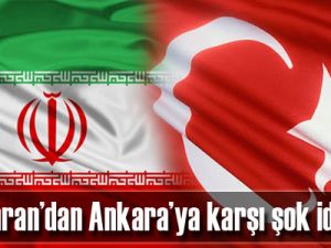 Tahran’dan Ankara’ya karşı şok iddia