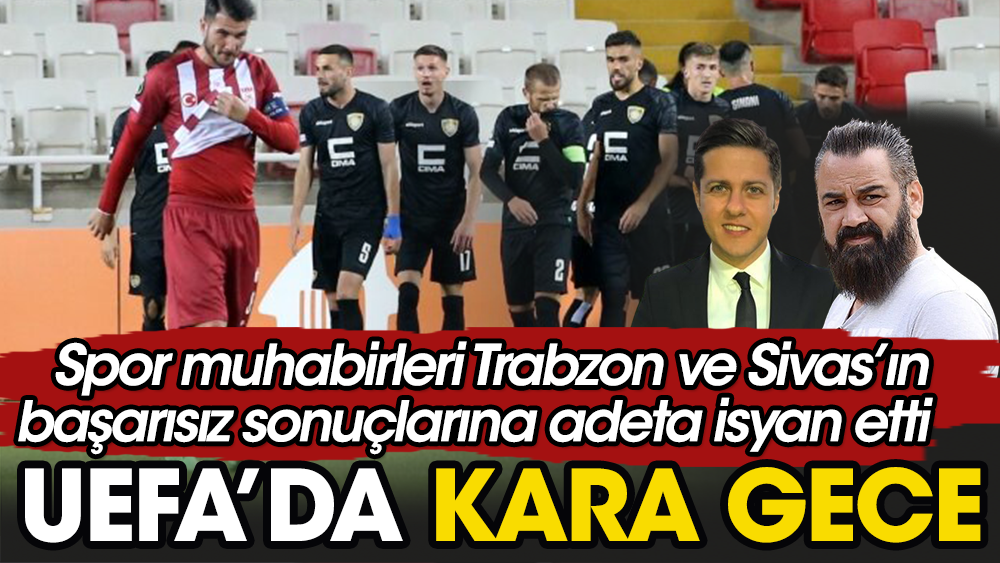 Trabzonspor ve Sivasspor yenildi spor muhabirleri isyan etti