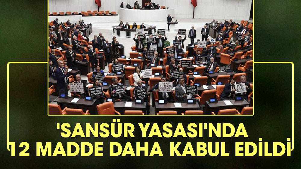 'Sansür Yasası'nda 12 madde daha kabul edildi