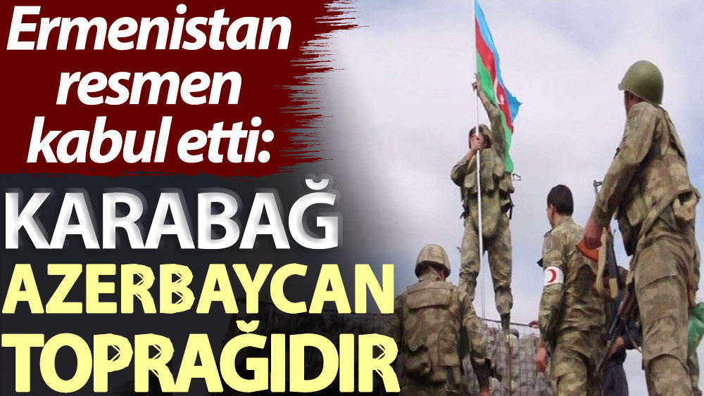 Emenistan resmen kabul etti: Karabağ Azerbaycan toprağıdır