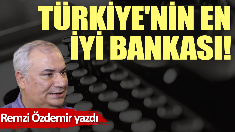 Türkiye'nin en iyi bankası!