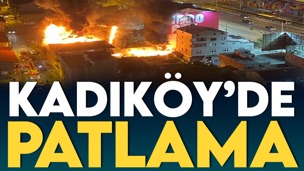 Kadıköy’de patlama