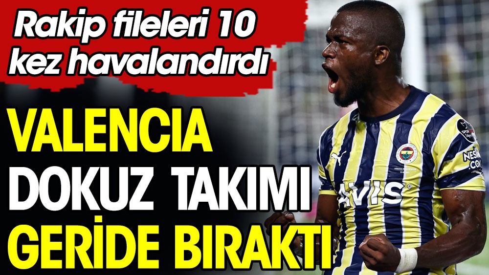 Fenerbahçe'nin yıldızı tek başına 9 Süper Lig takımını geçti