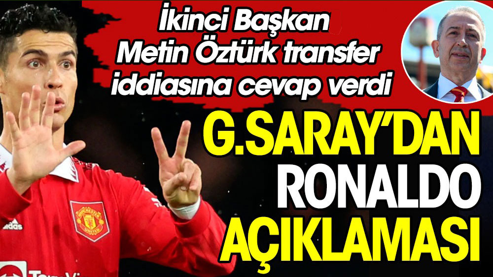 Cristiano Ronaldo Galatasaray'a transfer olacak iddiasına 2. başkandan cevap geldi