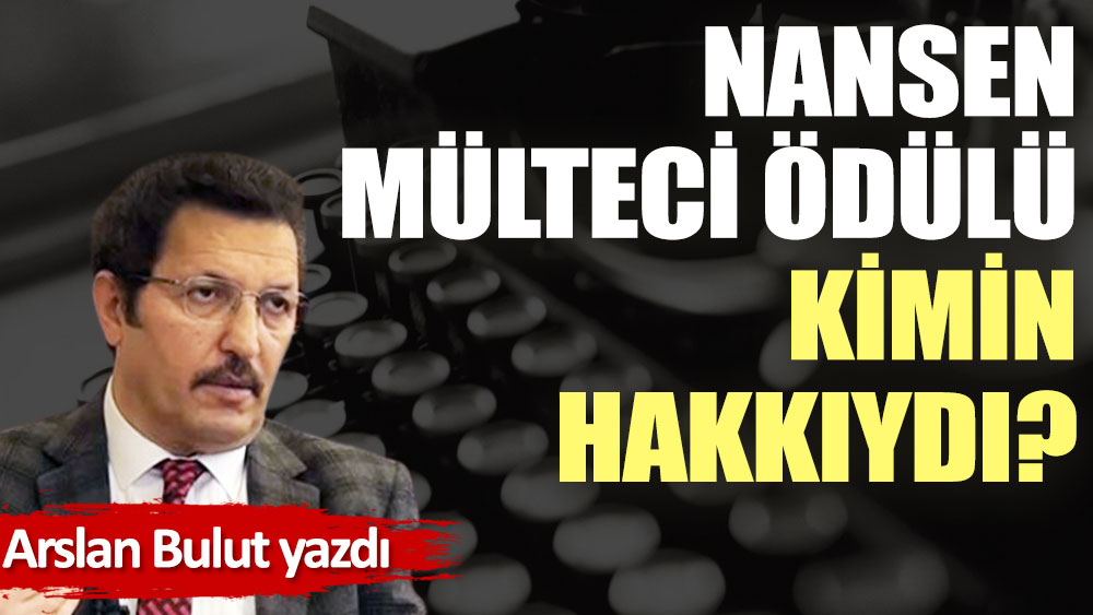 Nansen Mülteci Ödülü kimin hakkıydı?