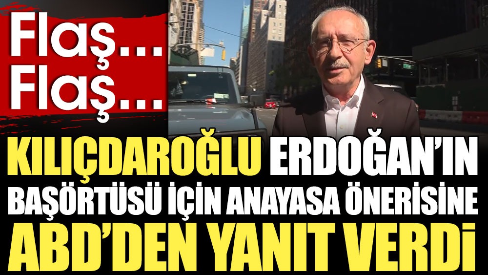 Kılıçdaroğlu Erdoğan’ın başörtüsü için anayasa değişikliği önerisine ABD’den yanıt verdi. Bu konu kapanmıştır