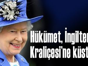Hükümet, İngiltere Kraliçesi’ne küstü!