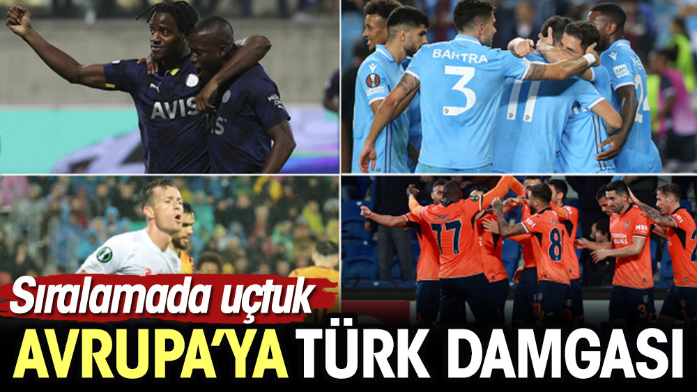 Avrupa'ya Türk damgası: Sıralamada uçtuk