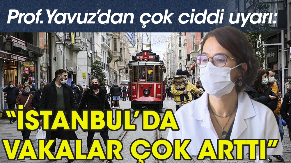 İstanbul için çok ciddi koronavirüs uyarısı