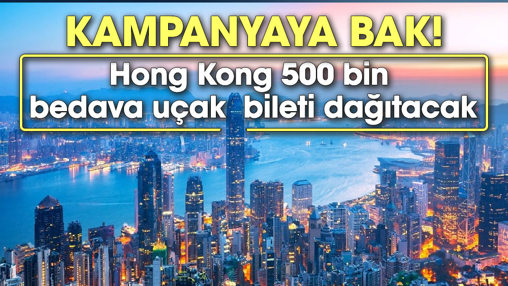 Hong Kong 500 bin bedava uçak bileti dağıtacak