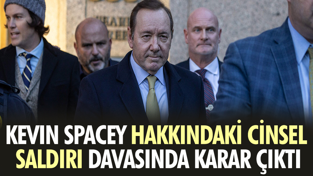 Kevin Spacey hakkındaki cinsel saldırı davasında karar çıktı