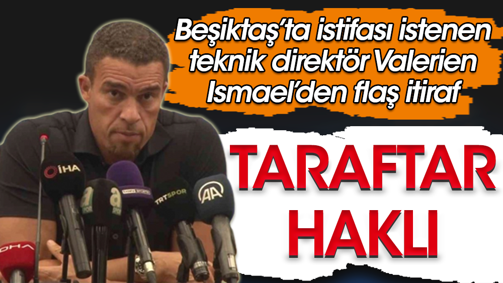 Taraftarın istifasını istediği Valerien Ismael'den şok itiraf