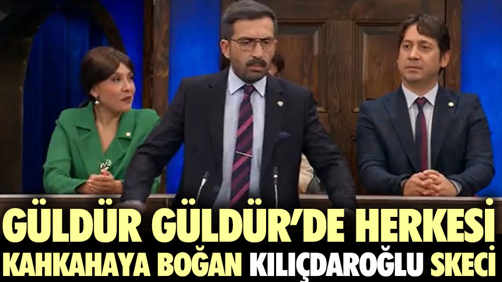 Güldür Güldür'den herkesi kahkahaya boğan Kılıçdaroğlu skeci