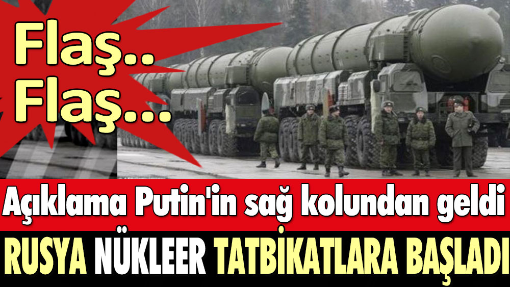 Rusya nükleer tatbikatlara başladı. Açıklamayı Putin'in sağ kolu yaptı
