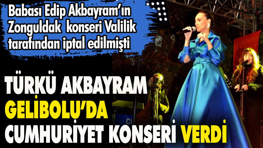 Edip Akbayram’ın kızı Türkü Akbayram, Cumhuriyet Bayramında Gelibolu’lara, türküleriyle coşkulu bir gece yaşattı
