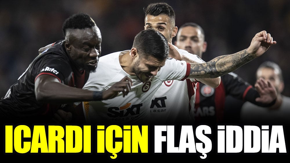 Icardi için flaş iddia