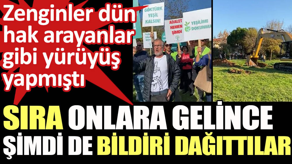 Sıra zenginlere gelince şimdi de bildiri dağıttılar. Zenginler dün hak arayanlar gibi yürüyüş  yapmıştı