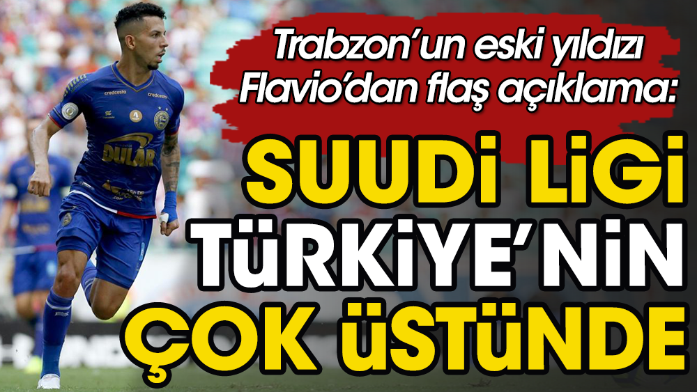 Trabzonsporlu yıldız futbolcu Suudi Arabistan'a gidince Türk Ligi'ni kötüledi