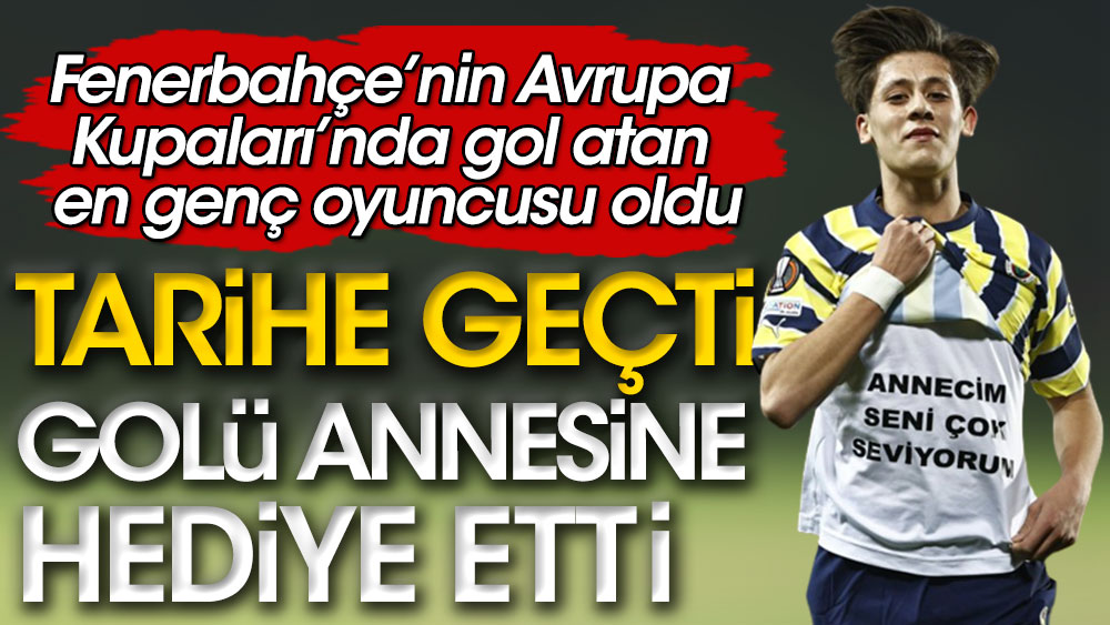 Arda Güler Fenerbahçe tarihine geçen golü sonrası annesine mesaj gönderdi: Seni çok seviyorum