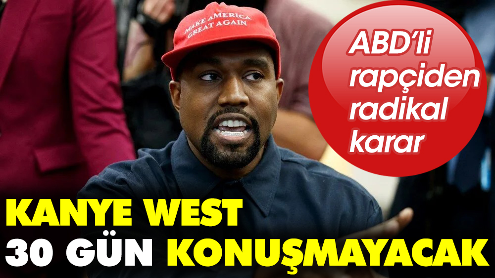 Kanye West 30 gün hiç kimseyle konuşmayacak. ABD'li rapçiden radikal karar