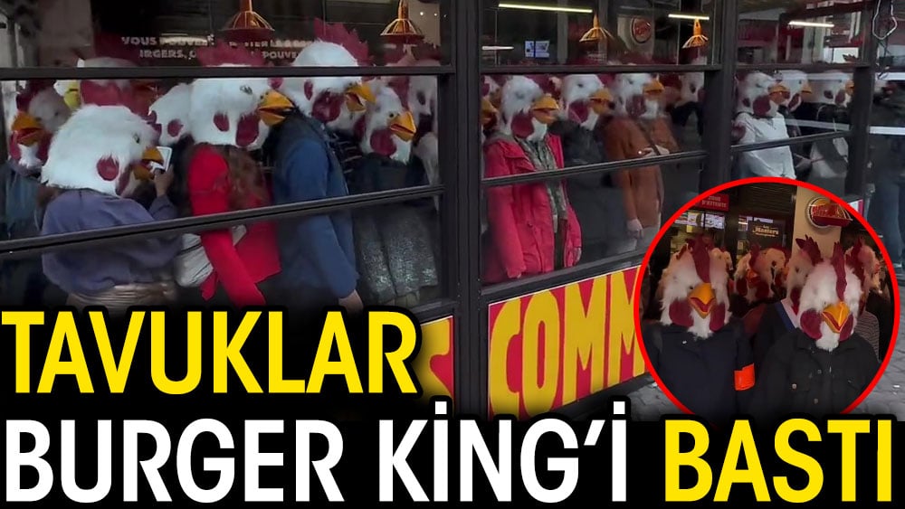 Tavuk kostümleriyle Burger King'i bastılar
