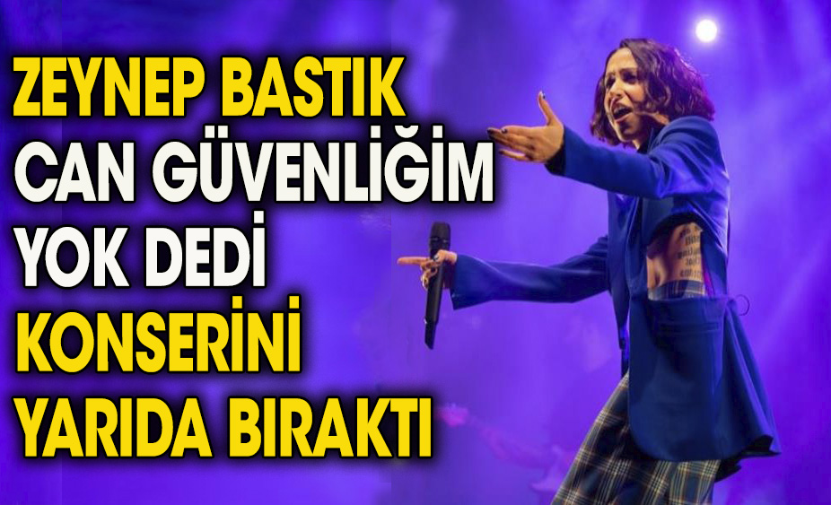 Yüzüne pet şişe fırlatılan ünlü şarkıcı Zeynep Bastık konserini yarıda bıraktı