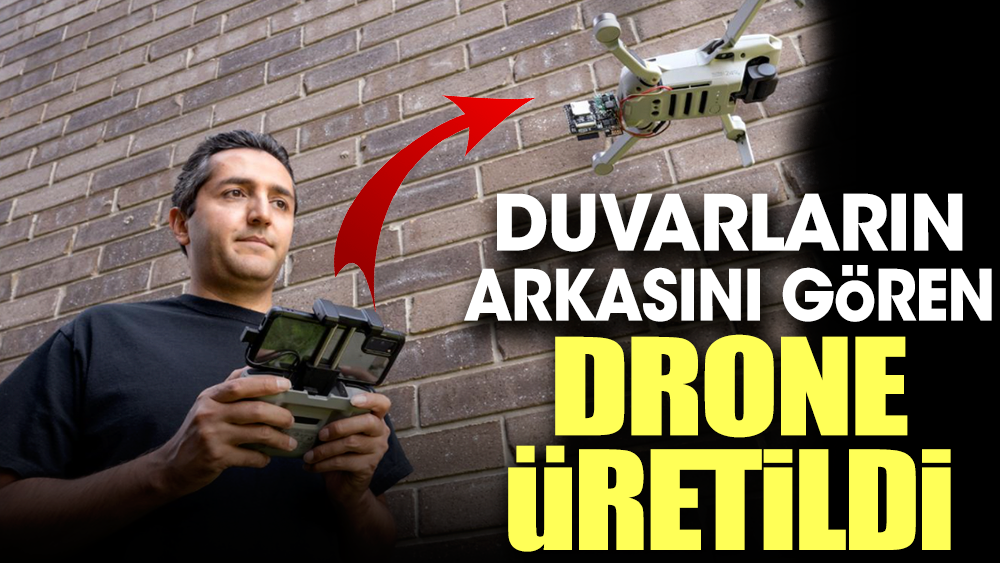 Duvarların arkasını gören Drone üretildi