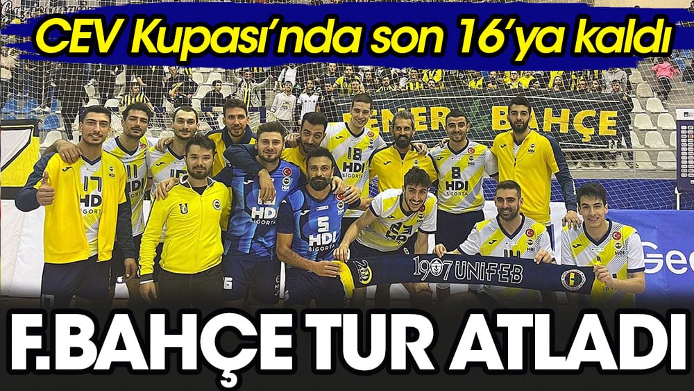 Voleybolda Fenerbahçe adım adım finale yürüyor