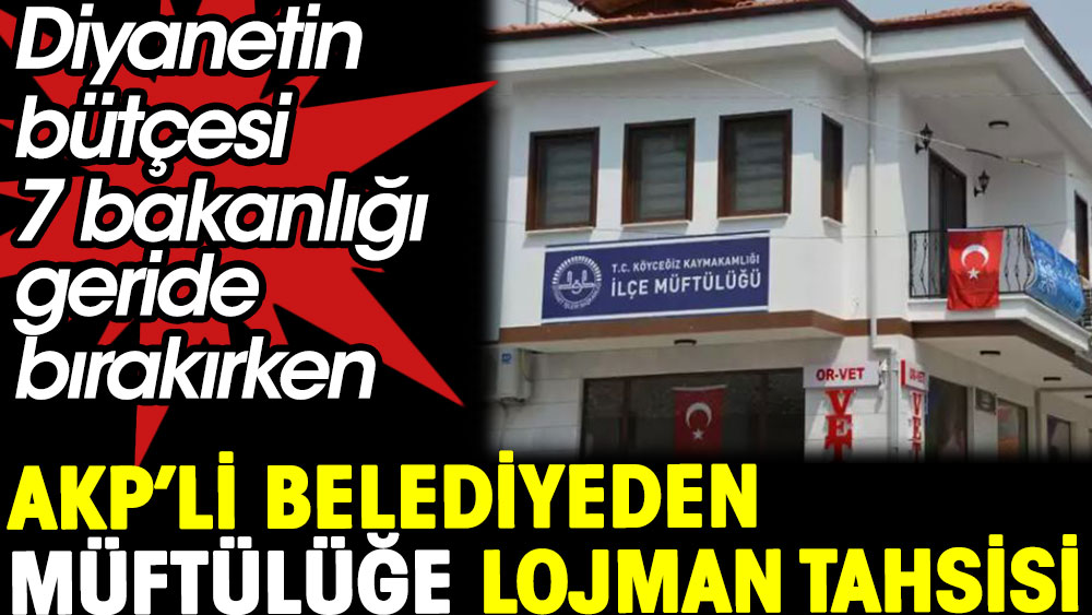 AKP'li belediyeden müftülüğe lojman tahsisi